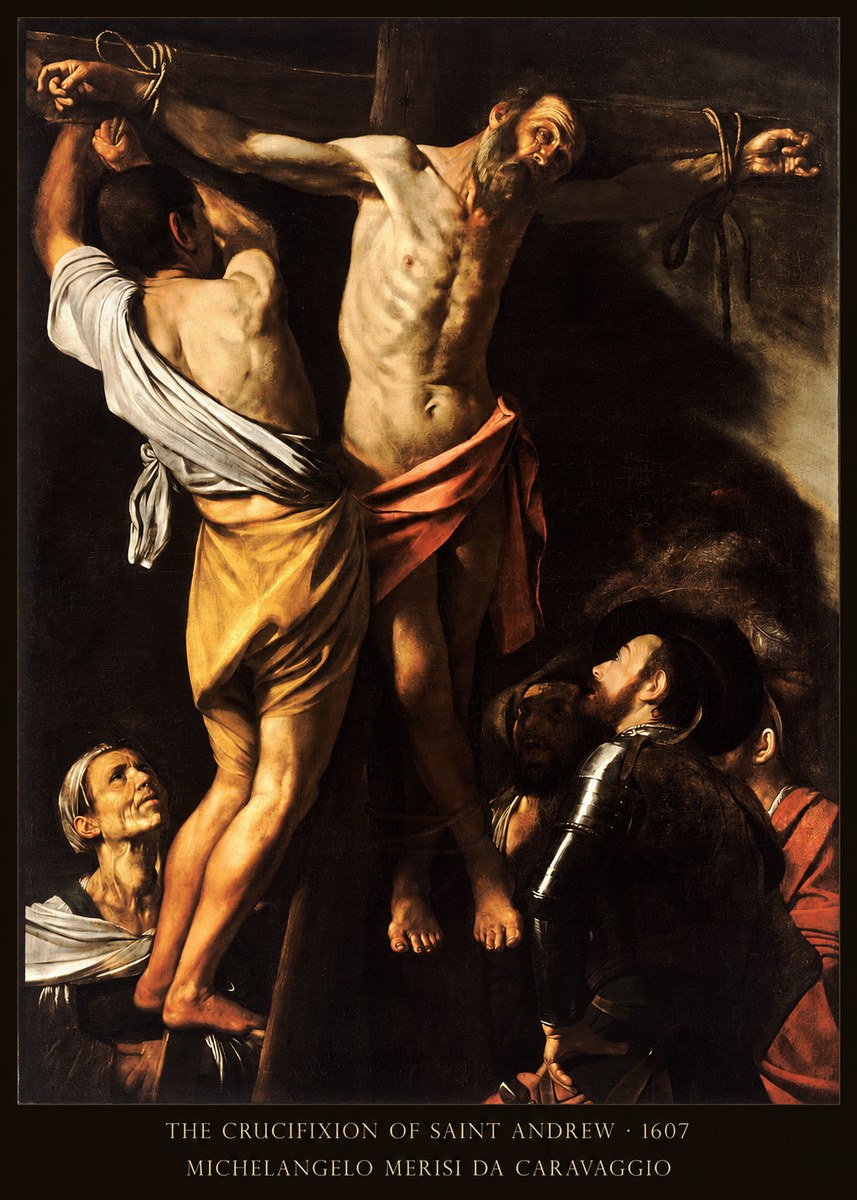 Michelangelo Merisi da Caravaggio The Crucifixion of Saint Andrew No6 - Poster