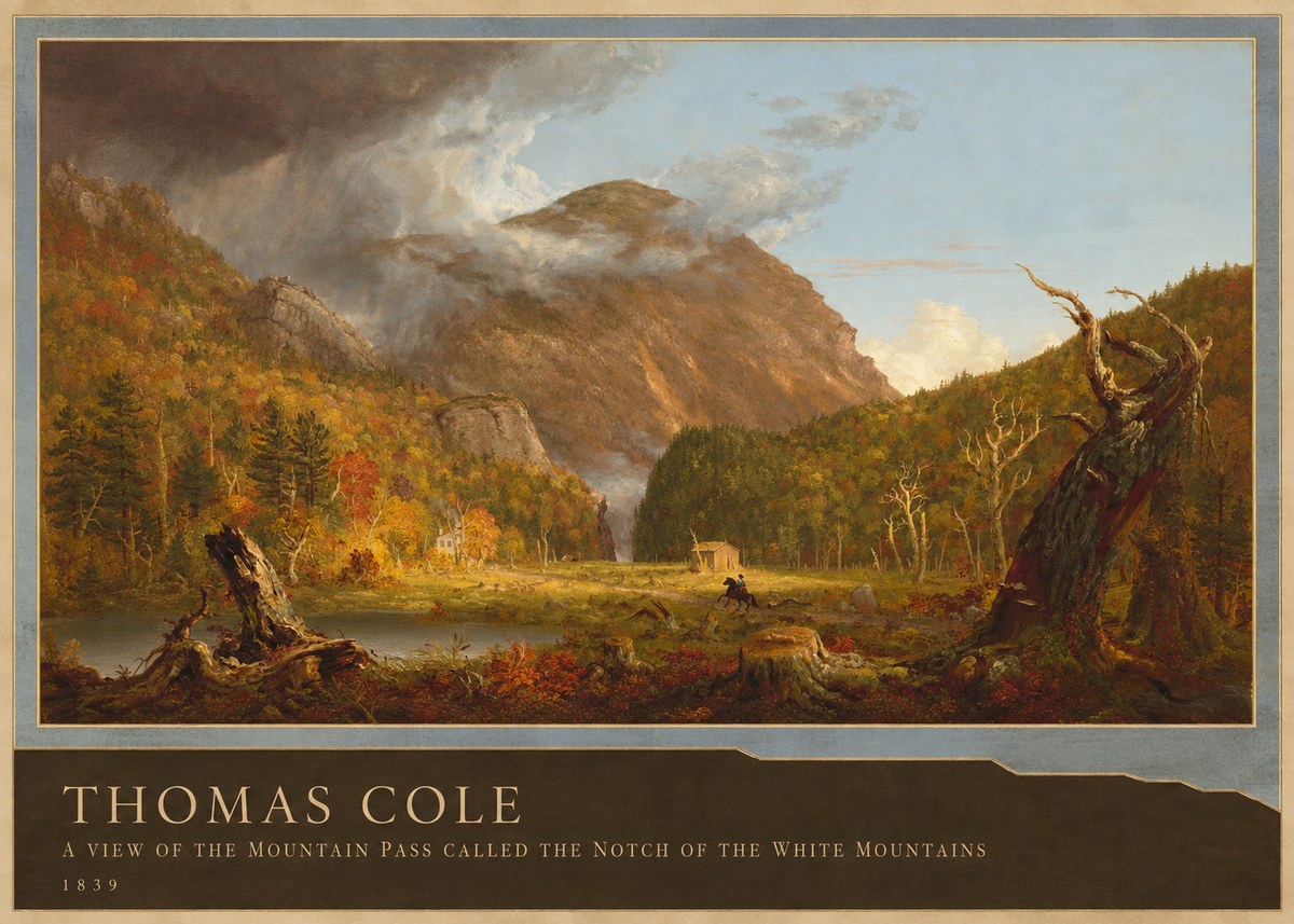 Thomas Cole A View of the Mountain Pass Called the Notch of the White Mountains No2 - Poster