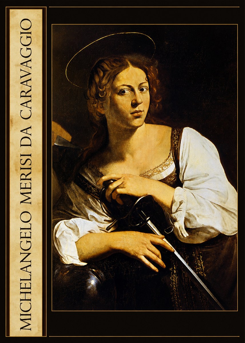 Michelangelo Merisi da Caravaggio Saint Catherine of Alexandria III No3 - Poster